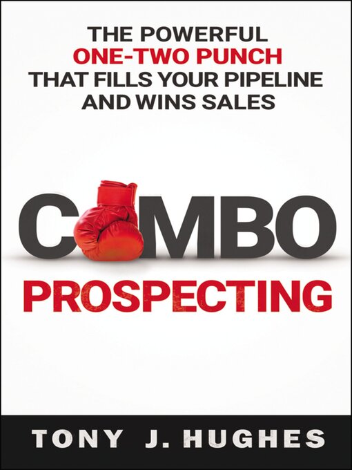 Title details for Combo Prospecting by Tony Hughes - Available